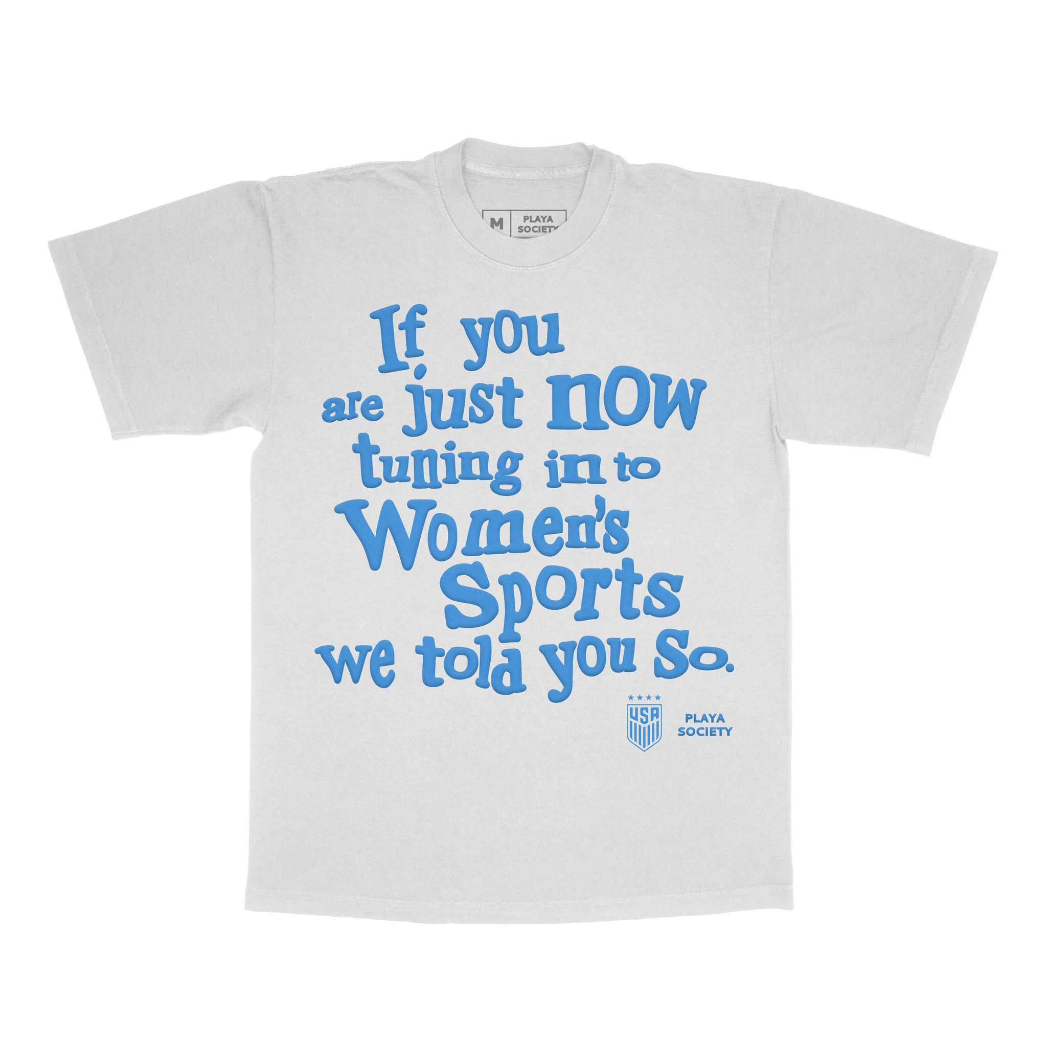 Playa Society USWNT "We Told You So" T-Shirt